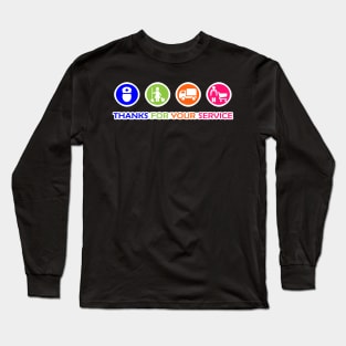 Essential Workers, Thanks For Your Service Long Sleeve T-Shirt